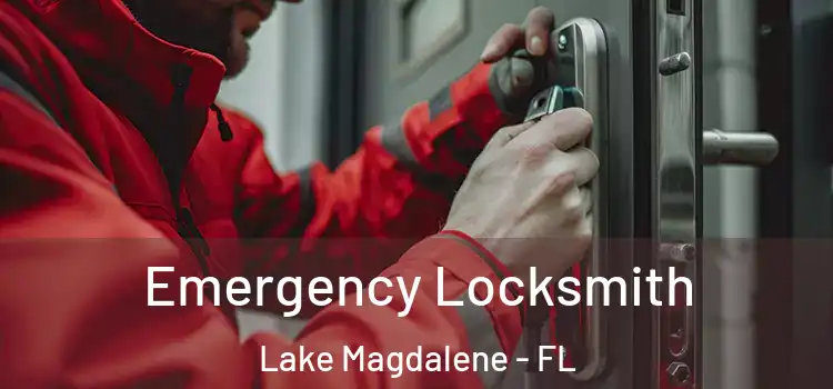 Emergency Locksmith Lake Magdalene - FL