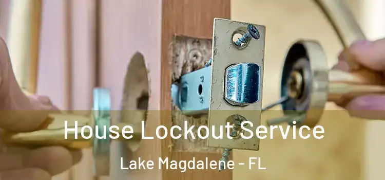 House Lockout Service Lake Magdalene - FL
