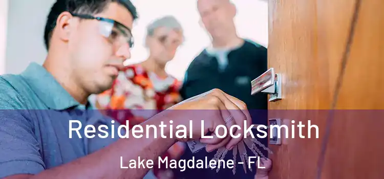 Residential Locksmith Lake Magdalene - FL